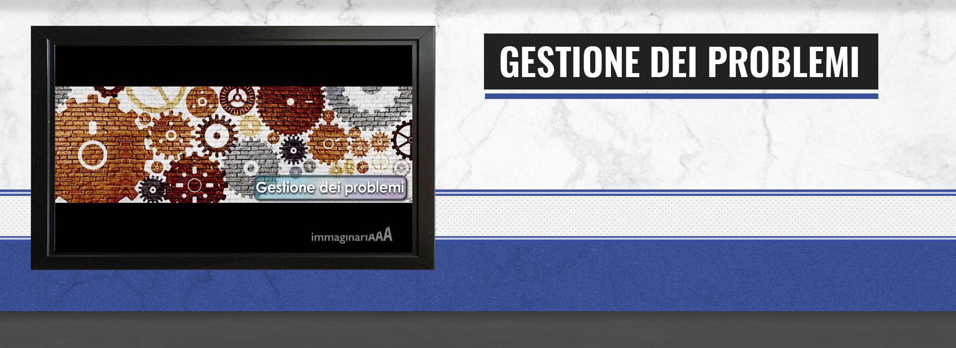 Gestione dei problemi